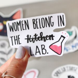Women belong in the lab