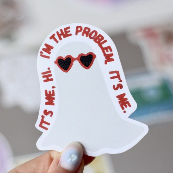 I'm the problem, it's me.